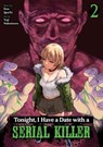 Tonight, I Have a Date with a Serial Killer Vol. 2 - Kon Iguchi - 9798897651757