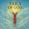 Tails of God - M. D. Alice Selden - 9798898354268