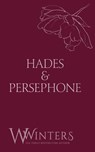 Hades & Persephone - W. Winters ; Willow Winters - 9798898610913