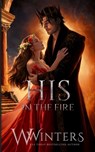 His in The Fire: Artist Rendition - Willow Winters - 9798898610944