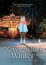 The Neverending Winter, the Land of Broken Dreams (Light Novel) - Mei Hachimoku - 9798898632533