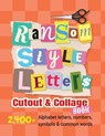Ransom-Style Letters Cutout and Collage Book - Laura Bennett - 9798898929305