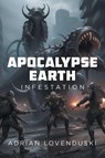 Apocalypse Earth - Adrian Lovenduski - 9798899226946