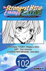 The Strongest Hero: Envoy of Darkness -Betrayed by His Comrades, the Strongest Hero Joins Forces with the Strongest Monster- #102 - Meguru Seto ; Yuri Kimura ; Johndee - 9798899244841