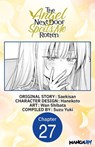 The Angel Next Door Spoils Me Rotten #027 - Saekisan ; Wan Shibata ; SUZU YUKI - 9798899245886