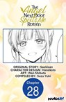 The Angel Next Door Spoils Me Rotten #028 - Saekisan ; Wan Shibata ; SUZU YUKI - 9798899249044