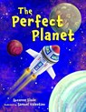 The Perfect Planet - Suzanne Slade - 9798899770074