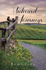 Unheard Journeys - Remi Jane - 9798900130019
