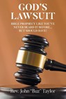 GOD'S LAWSUIT - Rev. John "Buz" Taylor - 9798901066362