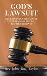 GOD'S LAWSUIT - Rev. John "Buz" Taylor - 9798901066379