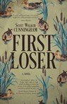 First Loser - Scott Walker Cunningham - 9798901741306