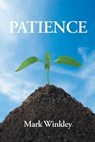 Patience - Mark Winkley - 9798902510413