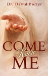 Come Know Me - David Porter - 9798902522126
