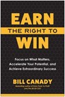 Earn the Right to Win - Bill Canady - 9798902680000