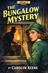 The Bungalow Mystery - Carolyn Keene - 9798903000678