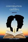 Conversation with Gramps - Greg Murphy - 9798903011094