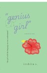 "genius girl": novel in verse - Irshita S - 9798903190102