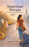 AMERICAN DREAM - Pallawi Uday Singh - 9798903480371