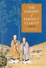 The Garden of Perfect Clarity - Roy Peachey - 9798903780068