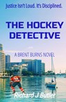 The Hockey Detective - Richard J Butler - 9798903842216