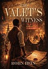 The Valet's Witness - Rohn Hein - 9798950078934