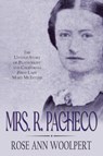 Mrs. R. Pacheco - Rose Ann Woolpert - 9798950078989