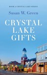 Crystal Lake Gifts - Susan W Green - 9798985311426