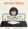 Sofia Loves Tortillas - B B Bowen - 9798985560299