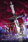 Made to Rule - Marianne A. Scott - 9798985643435