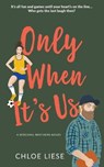 Only When It's Us - LIESE,  Chloe - 9798985661309