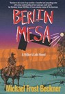 Berlin Mesa - Michael Frost Beckner - 9798985729221
