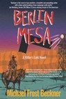Berlin Mesa: A Hitler's Loki Novel - Michael Frost Beckner - 9798985729238
