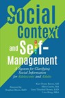 Social Context and Self-Management - Kari Dunn Buron ; Jane Thierfeld Brown ; Mitzi Curtis - 9798985772913