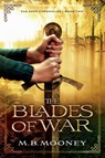 The Blades of War - M B Mooney - 9798985808612