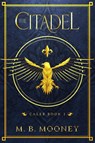 The Citadel - M B Mooney - 9798985808650