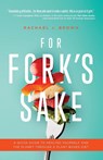 For Fork's Sake - Rachael J Brown - 9798986138015
