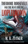 Liopleurodon - M B Zucker ; Historium Press - 9798986256450