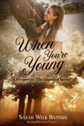 When You're Young - Sarah Welk Baynum - 9798986333939