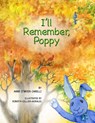 I'll Remember, Poppy - Anne O'Brien Carelli - 9798986658926