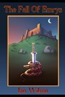The Fall Of Emrys - Ian Wilson - 9798986688008