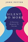 Silent No More - POTTER,  John - 9798986719412