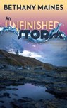 An Unfinished Storm - Bethany Maines - 9798986774510