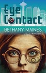 Eye Contact - Bethany Maines - 9798986774534