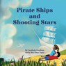 Pirate Ships and Shooting Stars - Carolinda Goodman - 9798986940212