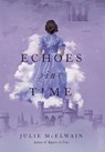 Echoes in Time - Julie McElwain - 9798987381045