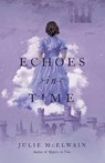 Echoes in Time - Julie Mcelwain - 9798987381052