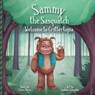 Sammy The Sasquatch - Claire Marie - 9798987429907