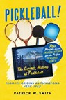 PICKLEBALL! - Patrick W. Smith - 9798987540800