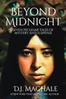 Beyond Midnight - D. J. Machale - 9798987625309
