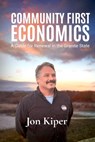 Community First Economics - Jon Kiper - 9798987842126